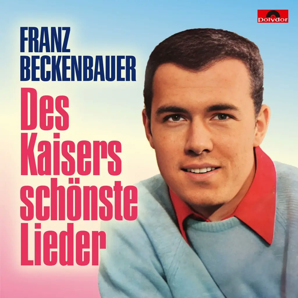 Album artwork for Des Kaisers schönste Lieder by Franz Beckenbauer