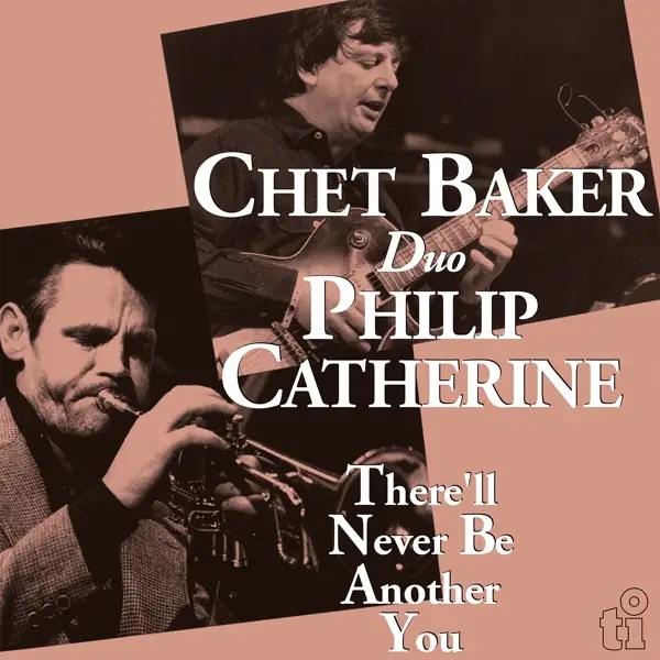 Album artwork for There'll Never be Another You by Chet Baker