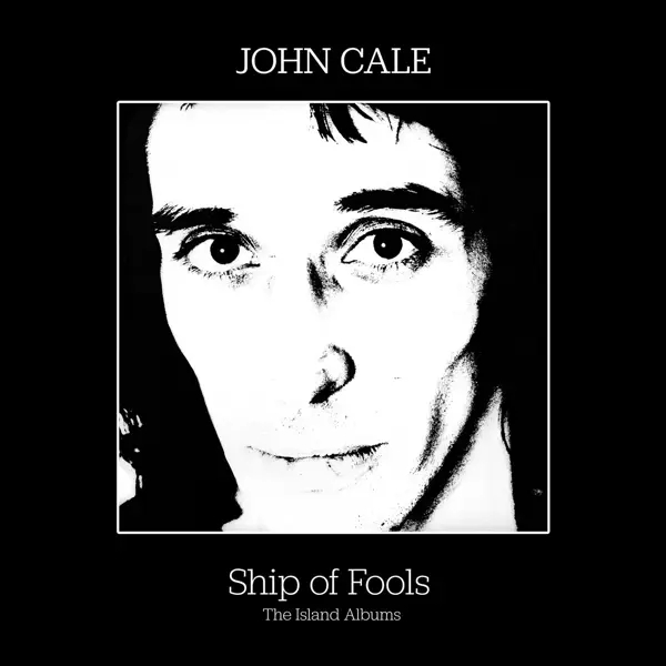 Album artwork for Ship of Fools - The Island Albums 3CD Clamshell Bo by John Cale