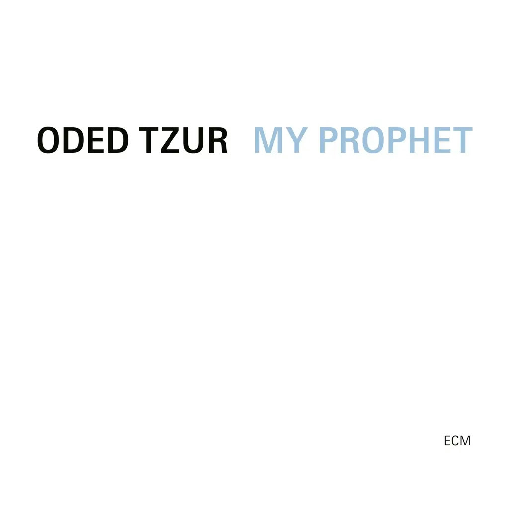 Album artwork for My Prophet by Oded Tzur