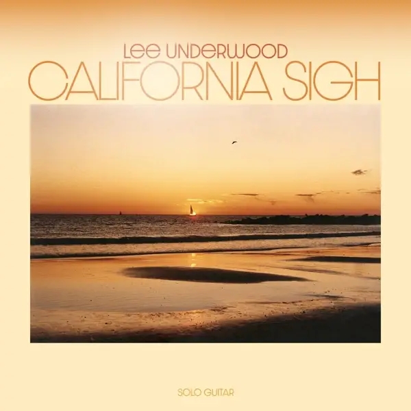 Album artwork for California Sigh by Lee Underwood
