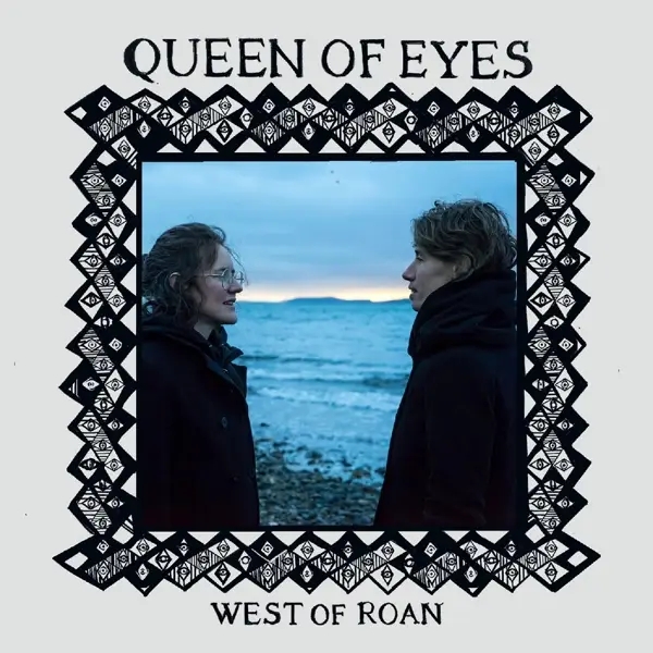Album artwork for Queen of Eyes by West of Roan