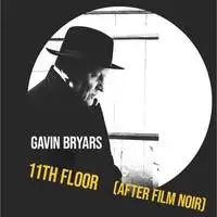 Album artwork for 11th Floor (after film noir) by Gavin Bryars
