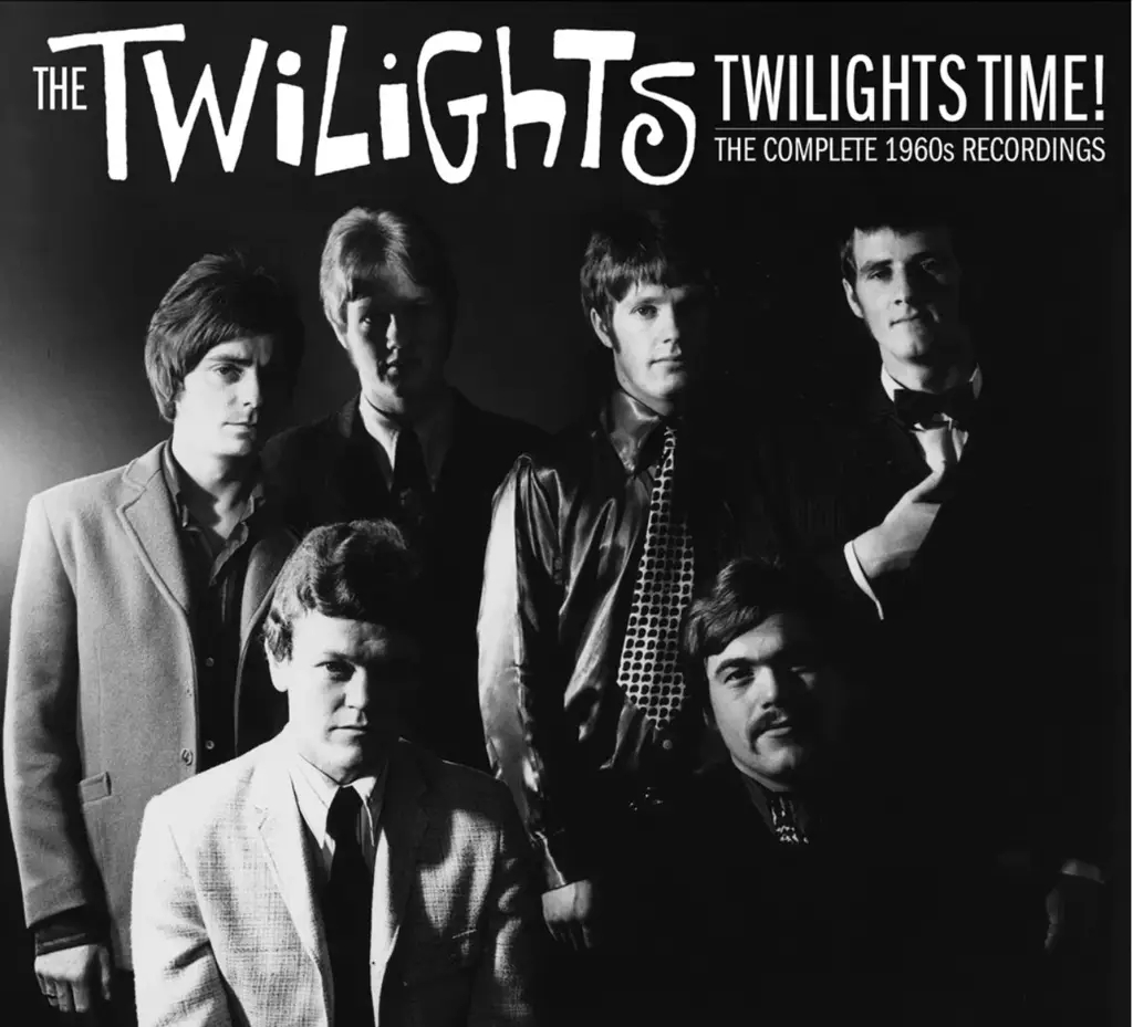 Album artwork for Twilights Time!: The Complete 60s Recordings by The Twilights