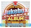 Album artwork for The Best Jukebox Classics Album in the World by Various