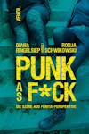 Illustration de lalbum pour Punk As F*ck par Diana Ringelsiep, Ronja Schwikowski