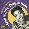 Album artwork for Fujiyama Mama - The Solo Singles 1945-1955 by Annisteen Allen