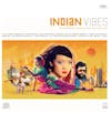 Album artwork for Indian Vibes - The Finest Selection of Electronic Music With Indian Flavor by Various