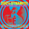 Album Artwork für 200% Dynamite! Ska, Soul, Rocksteady, Funk and Dub in Jamaica von Various