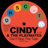 Album artwork for Don’t Stop This Train / The Upset by Cindy and the Playmates / Paul Kelly