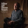 Album artwork for After All These Years by Geoff Lakeman