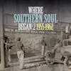 Album artwork for Where Southern Soul Began (Volume 2) by Various