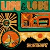 Album artwork for Life and Love by Skinshape