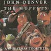 Album artwork for A Christmas Together by John Denver And The Muppets  
