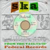 Album artwork for Ska From the Vaults of Federal Records by Various