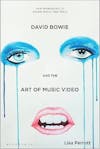 Album artwork for David Bowie and the Art of Music Video by Lisa Perrot