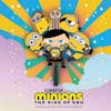 Album artwork for Minions:The Rise of Gru by Various
