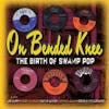 Album artwork for Various - On Bended Knee - The Birth Of Swamp Pop by Various