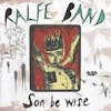Album artwork for Son Be Wise by Ralfe Band