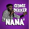 Album artwork for Nana by George Dekker and the Inn House Crew