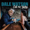 Album artwork for Call Me Lucky by Dale Watson