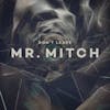 Album artwork for Don't Leave by Mr Mitch