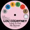 Album artwork for Trying To Find My Woman / Give it Up by Lou Courtney / Lee Dorsey 