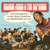 Album artwork for Just Dropped In (To See What Condition My Rendition Was In) by Sharon Jones and The Dap Kings