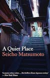 Album artwork for A Quiet Place by Seicho Matsumoto