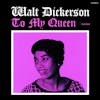 Album artwork for To My Queen by Walt Dickerson