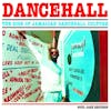 Album artwork for Dancehall - The Rise of Jamaican Dancehall Culture by Various