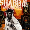 Album artwork for Shabba and Friends by Shabba Ranks