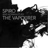 Album artwork for The Vapourer by Spiro