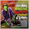 Album artwork for Even More Monsters, Vampires, Voodoos & Spooks - 31 Ghastly, Ghostly, Ghoulish Groovers by Various