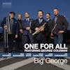 Album artwork for Big George by One for All