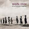 Album artwork for Blackstone Legacy (Jazz Dispensary Top Shelf) by Woody Shaw