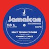 Album artwork for Don't Trouble Trouble by Johnny Clarke