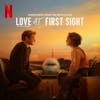 Album artwork for Love At First Sight (Soundtrack From the Netflix Film) by Various
