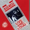 Album artwork for Live and Loud by The Business