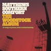 Album artwork for The Woodstock Album by Matthew's Southern Comfort