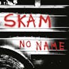 Album artwork for No Name by Skam