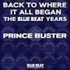 Album Artwork für Back To Where It All Began - The Blue Beat Years - RSD 2024 von Prince Buster