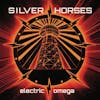 Album artwork for Electric Omega by Silver Horses
