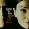 Album artwork for Where Our Love Grows by Swing Out Sister