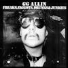 Album artwork for Freaks, Faggots, Drunks and Junkies by G.G. Allin
