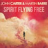 Album artwork for Spirit Flying Free by John Carter and Martin Barre