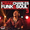 Album artwork for The Craig Charles Funk and Soul Club 3 by Various