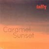 Album artwork for Caramel Sunset by Taffy