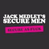 Album artwork for Secure As Fuck by Jack Medley’s Secure Men
