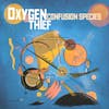 Album artwork for Confusion Species by Oxygen Thief